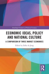 book Economic Ideas, Policy and National Culture: A Comparison of Three Market Economies