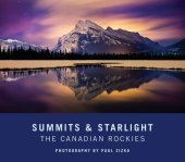 book Summits and Starlight: The Canadian Rockies