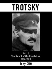 book Trotsky: Vol. 2. The Sword of the Revolution 1917-1923