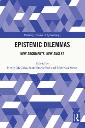 book Epistemic Dilemmas: New Arguments, New Angles