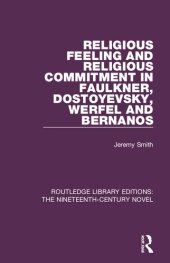 book Religious Feeling and Religious Commitment in Faulkner, Dostoyevsky, Werfel and Bernanos