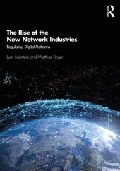 book The Rise of the New Network Industries: Regulating Digital Platforms