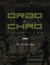 book Ordo ab Chao: Volume Two: The Grand Lodge