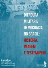 book Ditadura Militar e Democracia no Brasil: História, Imagem e Testemunho