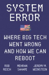 book System Error: Where Big Tech Went Wrong and How We Can Reboot