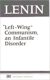 book Left-Wing Communism: An Infantile Disorder