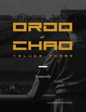 book Ordo ab Chao: Volume Three: Synarchy