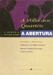 book A volta aos quartéis: a memória militar sobre a abertura