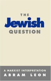 book The Jewish Question: A Marxist Interpretation