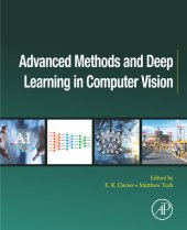 book Advanced Methods and Deep Learning in Computer Vision (Computer Vision and Pattern Recognition)