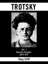 book Trotsky: Vol. 1. Towards October 1879-1917