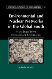 book Environmental and Nuclear Networks in the Global South: How Skills Shape International Cooperation