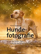 book Hundefotografie: Die besten Tipps für das perfekte Hundefoto