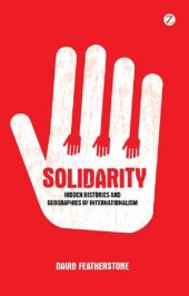 book Solidarity: Hidden Histories and Geographies of Internationalism