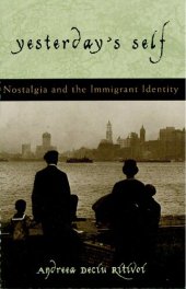 book Yesterday's Self: Nostalgia and the Immigrant Identity