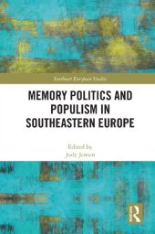 book Memory Politics and Populism in Southeastern Europe