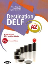 book Destination DELF A2: Préparation au DELF scolaire et junior