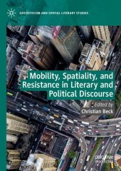 book Mobility, Spatiality, and Resistance in Literary and Political Discourse