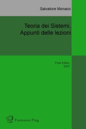 book Teoria dei Sistemi, Appunti delle Lezioni (2001) [Salvatore Monaco]_unlocked