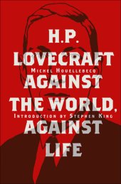 book H. P. Lovecraft: Against the World, Against Life