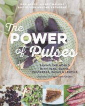 book The power of pulses : saving the world with peas, beans, chickpeas, favas & lentils