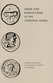 book Greek and Roman Coins in the Athenian Agora 