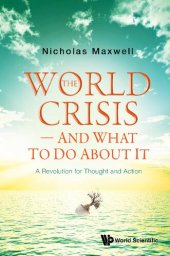 book The World Crisis and What to Do about It: A Revolution for Thought and Action