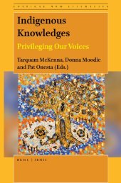 book Indigenous Knowledges: Privileging Our Voices