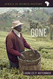 book The Boy Is Gone: Conversations with a Mau Mau General