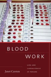 book Blood Work: Life and Laboratories in Penang