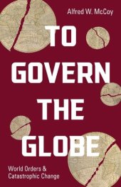 book To Govern the Globe: World Orders and Catastrophic Change