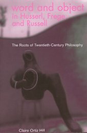 book Word and Object in Husserl, Frege, and Russell: The Roots of Twentieth-Century Philosophy