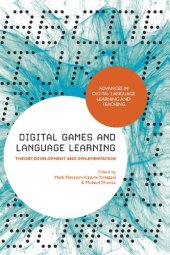 book Digital Games and Language Learning: Theory, Development and Implementation