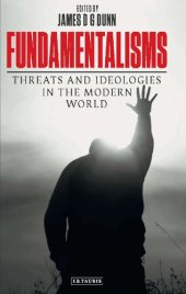 book Fundamentalisms: Threats and Ideologies in the Modern World