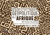 book Géopolitique de l'Afrique: 40 fiches illustrées pour comprendre le monde