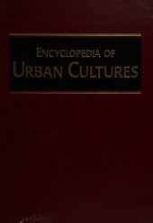 book Encyclopedia of Urban Cultures: Cities and Cultures Around the World, Volume 1