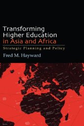 book Transforming Higher Education in Asia and Africa: Strategic Planning and Policy