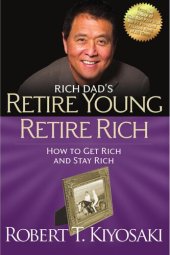 book Rich Dad's Retire Young, Retire Rich