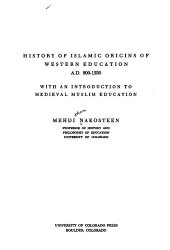 book History of Islamic origins of Western education, A.D. 800-1350; with an introduction to medieval Muslim education