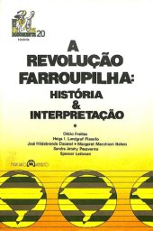 book A Revolução Farroupilha - História & Interpretação