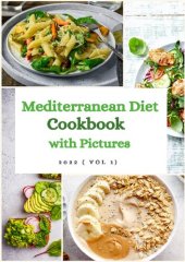 book Mediterranean Diet Cookbook with Pictures : The Complete Mediterranean Cookbook for Beginners 2022