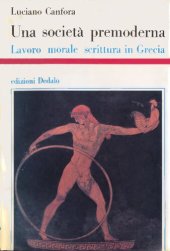 book Una società premoderna. Lavoro, morale, scrittura in Grecia