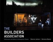 book The Builders Association: Performance and Media in Contemporary Theater (The MIT Press)