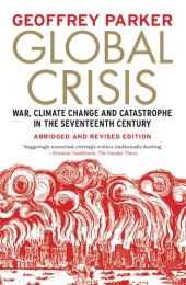 book Global Crisis: War, Climate Change and Catastrophe in the Seventeenth Century