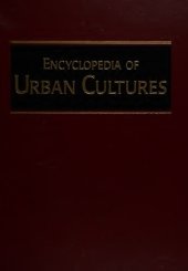 book Encyclopedia of Urban Cultures: Cities and Cultures Around the World, Volume 3