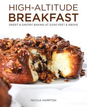 book High-Altitude Breakfast: Sweet & Savory Baking at 5000 Feet and Above