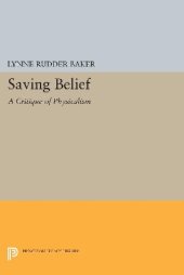 book Saving Belief: A Critique of Physicalism