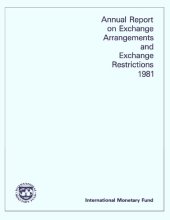 book Annual Report on Exchange Arrangements and Exchange Restrictions 1981.