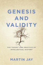 book Genesis and Validity: The Theory and Practice of Intellectual History.