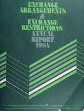 book Annual Report on Exchange Arrangements and Exchange Restrictions 1984.